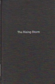 The Rising Storm: An Analysis of the Growing Conflict over the Political Dilemma of Roman Catholics in America (Dissertations in American Economic History)