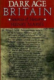 Dark Age Britain: Some Sources of History