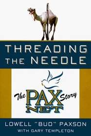 Threading the Needle: The PAX NET Story