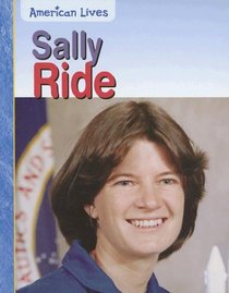 Sally Ride (American Lives)