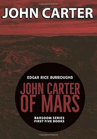 John Carter of Mars: Barsoom Series First Five Books