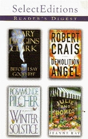 Reader's Digest Select Editions Vol 6 2000-Before I say Good-Bye, Demolition Angel, Winter Solstice, & Julie and Romeo