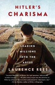 Hitler's Charisma: Leading Millions into the Abyss (Vintage)