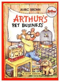 Arthur's Pet Business (An Arthur Adventure)