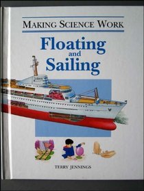 Floating and Sailing (Making Science Work)