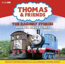 Thomas and Friends: The Railway Stories, Branch Line Engines and Other Stories (Thomas & Friends)