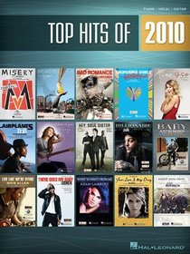 Top Hits Of 2010 (Top Hits of Piano Vocal Guitar)