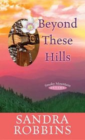 Beyond These Hills: Smoky Mountain Dreams
