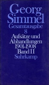 Aufsatze und Abhandlungen, 1901-1908 (Gesamtausgabe / Georg Simmel) (German Edition)