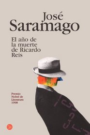 El ano de la muerte de Ricardo Reis (Spanish Edition)