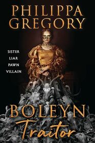 Boleyn Traitor: A Novel