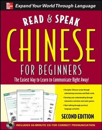 Read and Speak Chinese for Beginners with Audio CD, Second Edition (Read and Speak Languages for Beginners)