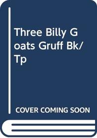 Three Billy Goats Gruff Bk/Tp