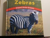 Zebras: Striped Grass-Grazers (Wild World of Animals)
