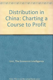 Distribution in China: Charting a Course to Profit