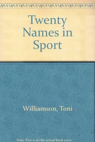 Twenty Names in Sport