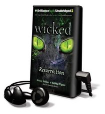 Wicked: Resurrection [With Earbuds] (Playaway Young Adult)