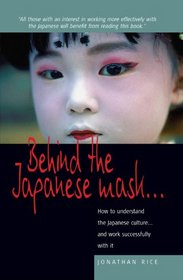 Behind the Japanese Mask . . .