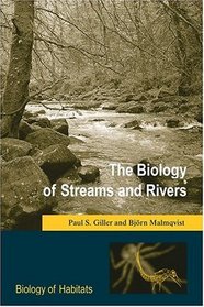 The Biology of Streams and Rivers (Biology of Habitats)