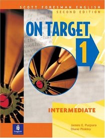 On Target, Book 1: Intermediate, Second Edition (Scott Foresman English Student Book)