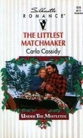 The Littlest Matchmaker (Under The Mistletoe) (Silhouette Romance, No 978)