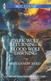 Dark Wolf Returning & Blood Wolf Dawning (Bloodrunners, Bks 6-7) (Harlequin Nocturne)