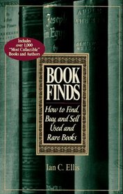 Book Finds: How to Find, Buy, and Sell Used and Rare Books