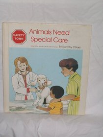 Animals Can Be Special Friends (Safety Town)