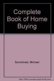 THE COMPLETE BOOK OF HOME BUYING