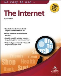 So easy to use-- the Internet