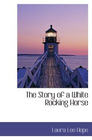 The Story of a White Rocking Horse