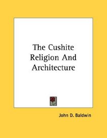 The Cushite Religion And Architecture
