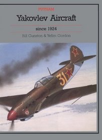 Yakovlev Aircraft Since 1924 (Putnam Aeronautical Books)