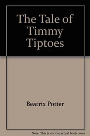 Tale of Timmy Tiptoes, the (Spanish Edition)