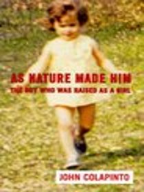 As Nature Made Him, The Boy Who Was Raised As A Girl