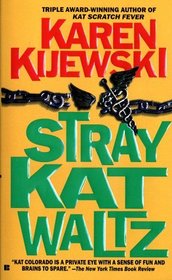 Stray Kat Waltz  (Kat Colorado, Bk 9)