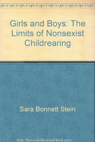 Girls & boys: The limits of nonsexist childrearing