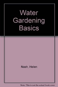 Water Gardening Basics