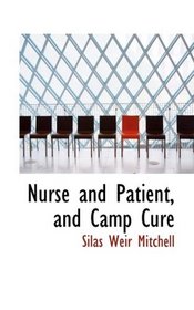 Nurse and Patient, and Camp Cure