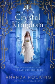 Crystal Kingdom (Kanin Chronicles, Bk 3)