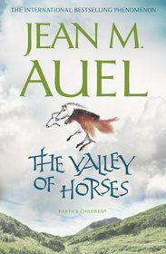 The Valley of Horses. Jean M. Auel (Earths Children 2)