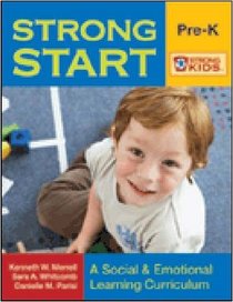 Strong Start: A Social & Emotional Learning Curriculum, Grades Pre- K (Strong Kids)