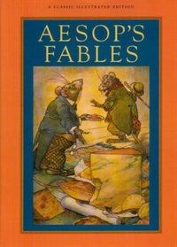 Aesop's Fables: A Classic Illustrated Edition (A Classic Illustrated Edition)