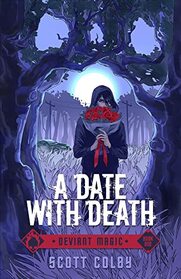 A Date with Death (Deviant Magic)