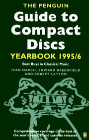 The Penguin Guide to Compact Discs Yearbook 1995-1996 : Best Buys in Classical Music (Serial)