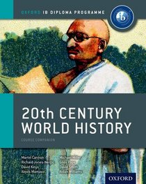 IB 20th Century World History: For the IB Diploma (International Baccalaureate)