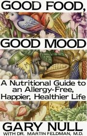 Good Food, Good Mood: Treating Your Hidden Allergies