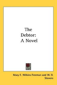 The Debtor: A Novel
