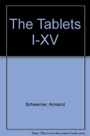 The Tablets I-XV