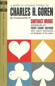 The Fundamentals of Conract Bridge: A Guide to Winning Bridge by a Master of the Game